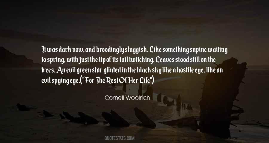 Dark Trees Quotes #205835