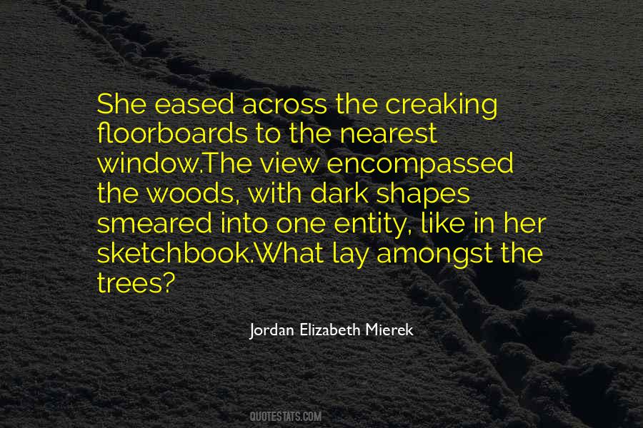Dark Trees Quotes #220890
