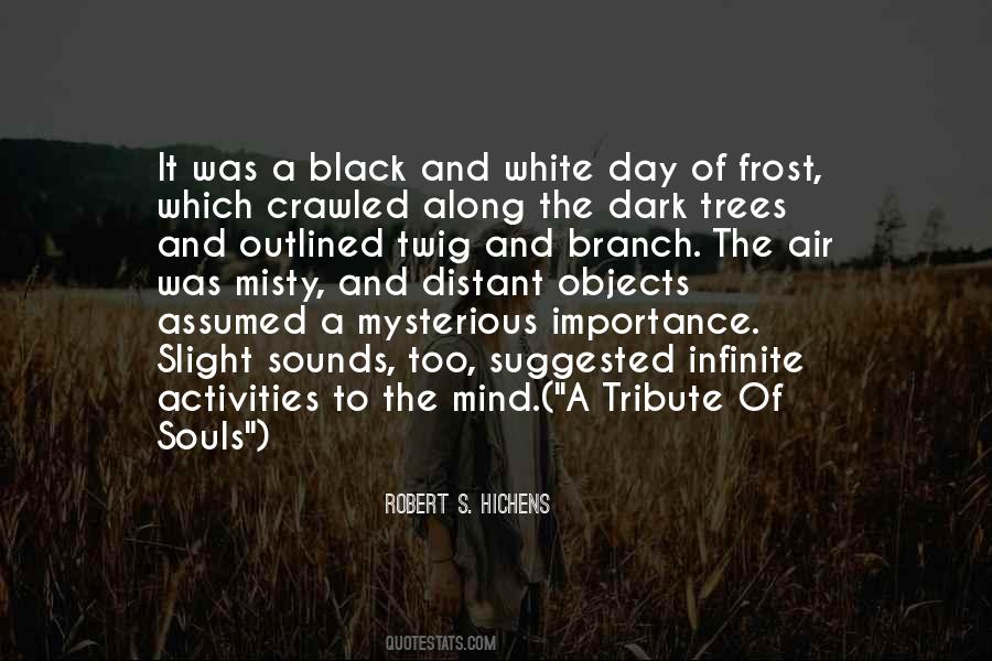 Dark Trees Quotes #23079