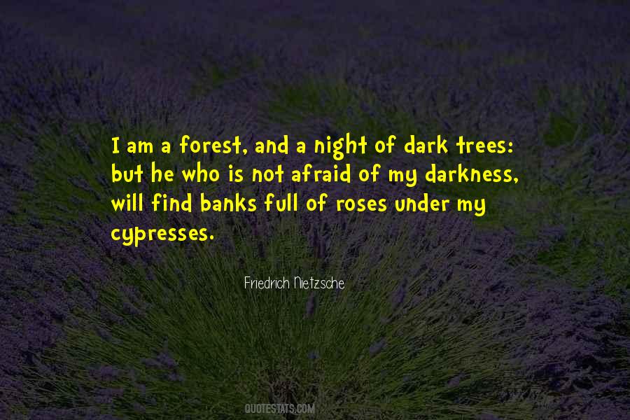 Dark Trees Quotes #441634