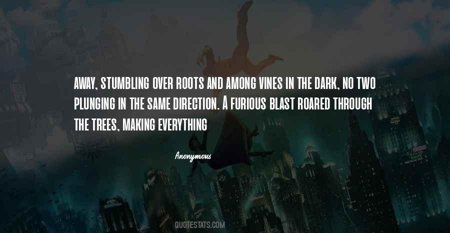 Dark Trees Quotes #461445