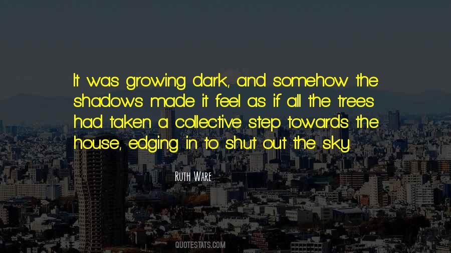 Dark Trees Quotes #625136
