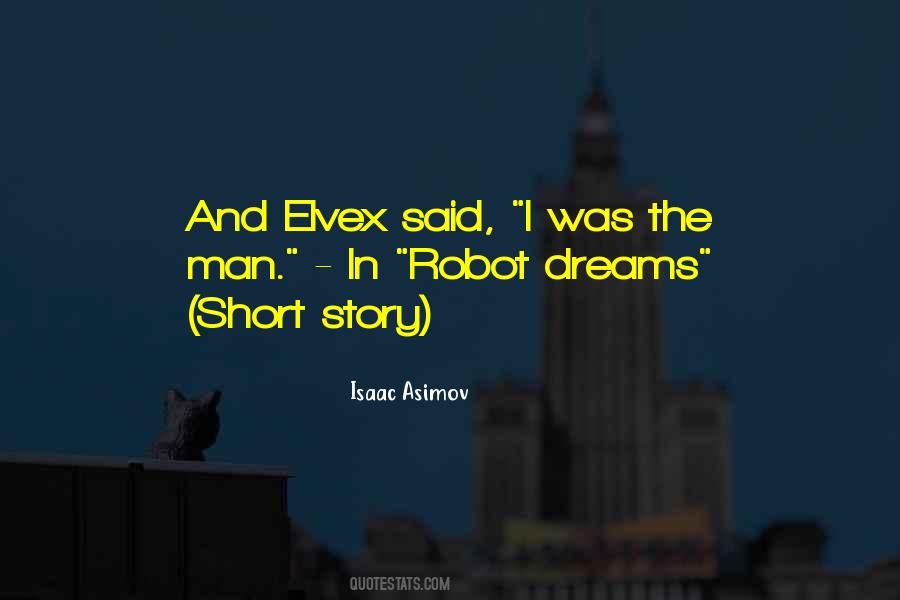 I Robot Isaac Asimov Quotes #1819948