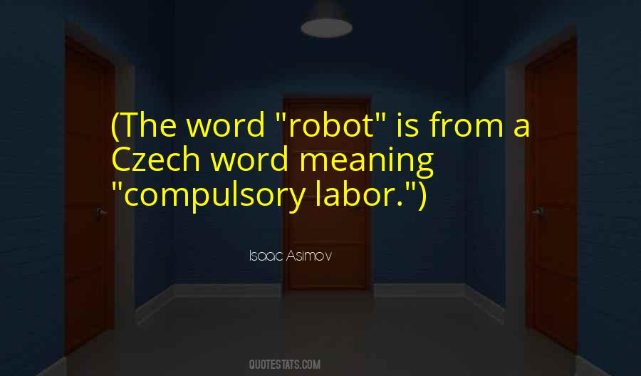 I Robot Isaac Asimov Quotes #843834