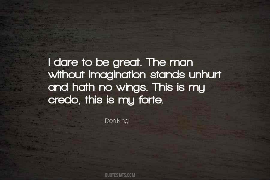 Quotes About Dare To Be Great #16659
