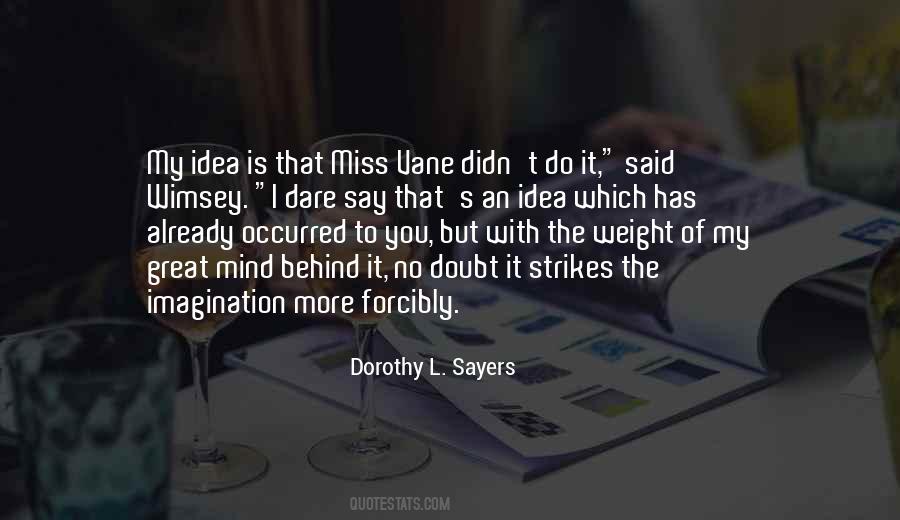 Quotes About Dare To Be Great #476667