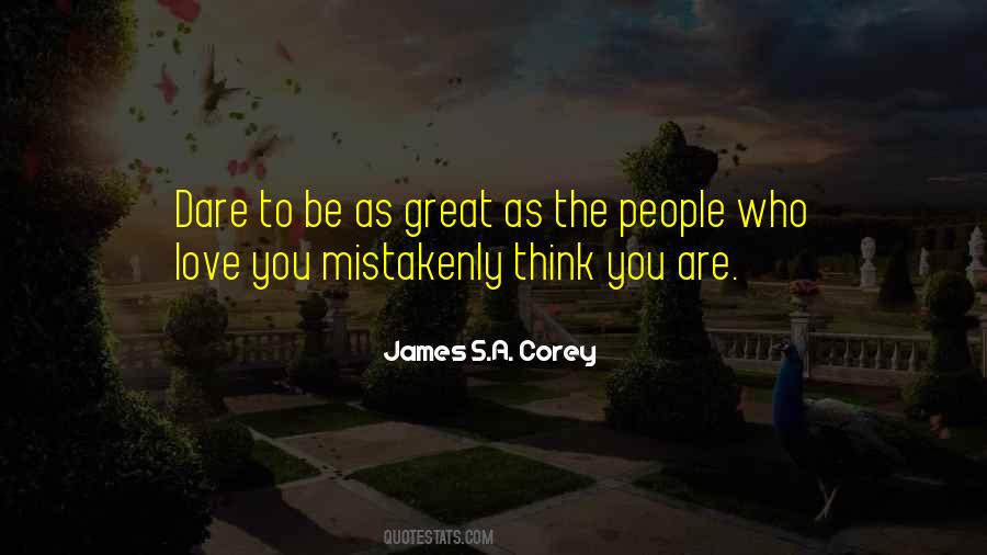 Quotes About Dare To Be Great #907032
