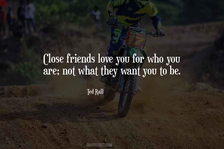 Quotes About Love To Friendship #103463