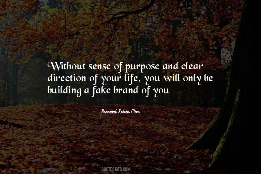 Quotes About Purpose #1850224