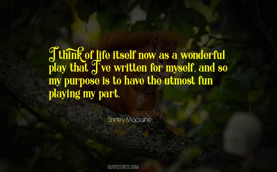 Quotes About Purpose #1856573