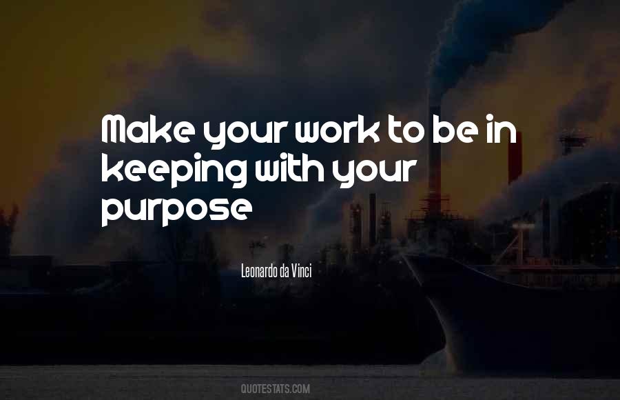 Quotes About Purpose #1862696