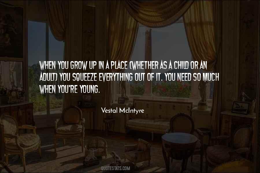 Quotes About Child Growing Up #564939