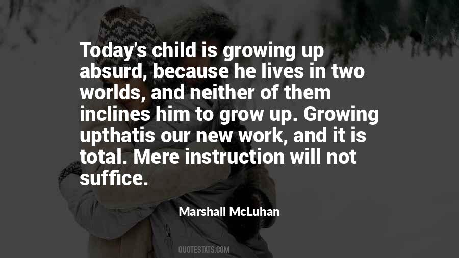 Quotes About Child Growing Up #858317