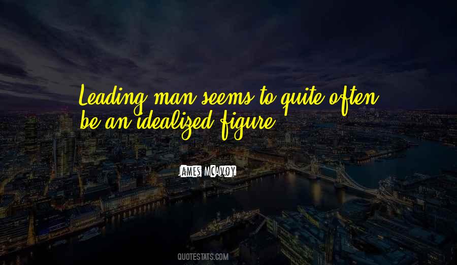 Leading Men Quotes #184335