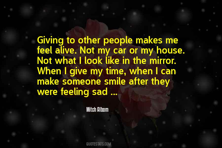 Quotes About Feeling Very Sad #473200