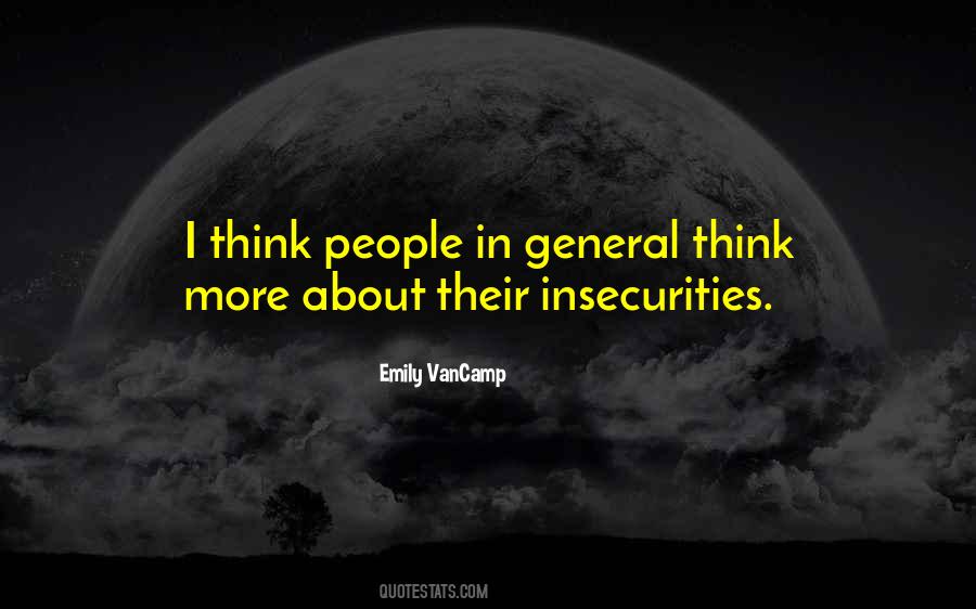 Quotes About Other People's Insecurities #468167