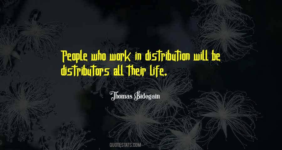 Quotes About Distributors #1422803