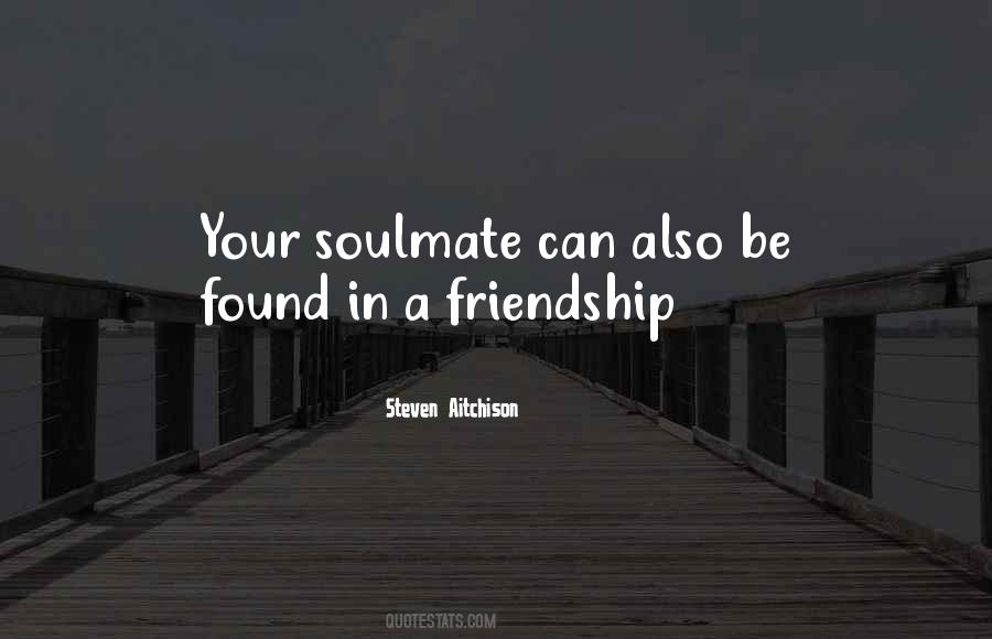Quotes About I Found My Soulmate #698847