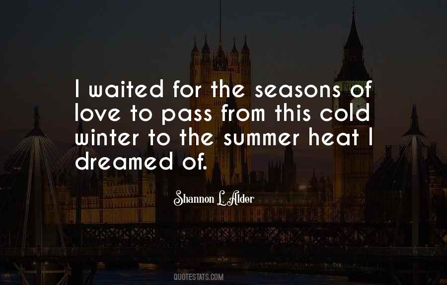 Quotes About Summer Heat #1174588