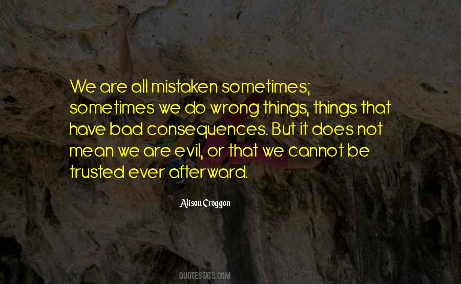 Quotes About Mistakes And Consequences #1249865