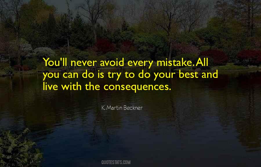 Quotes About Mistakes And Consequences #183255