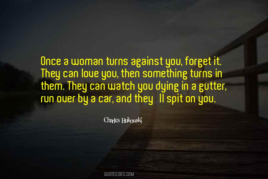Quotes About Love Charles Bukowski #1463291
