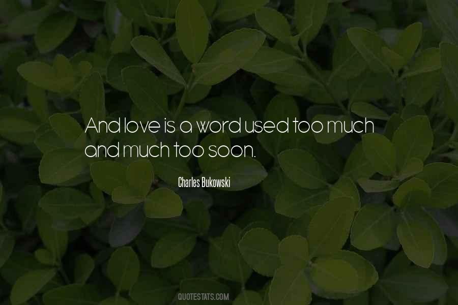 Quotes About Love Charles Bukowski #1523192