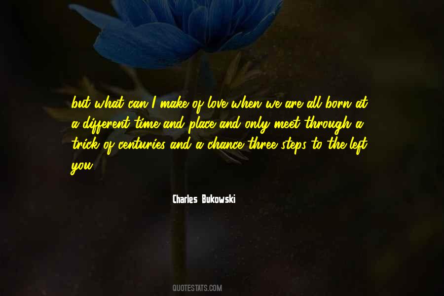 Quotes About Love Charles Bukowski #1617111
