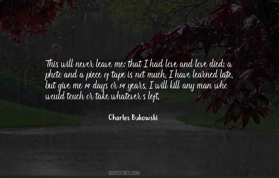 Quotes About Love Charles Bukowski #1618616