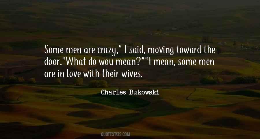 Quotes About Love Charles Bukowski #174950