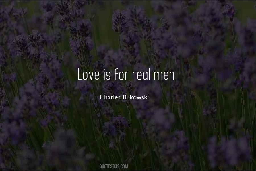 Quotes About Love Charles Bukowski #230864