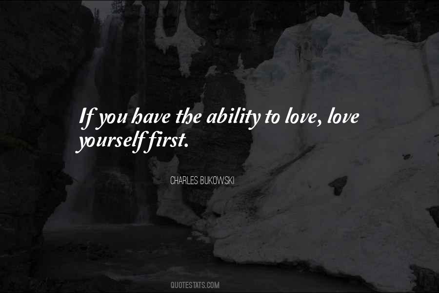 Quotes About Love Charles Bukowski #242480