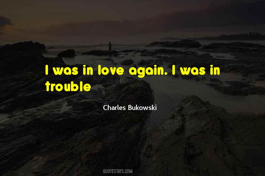 Quotes About Love Charles Bukowski #246003