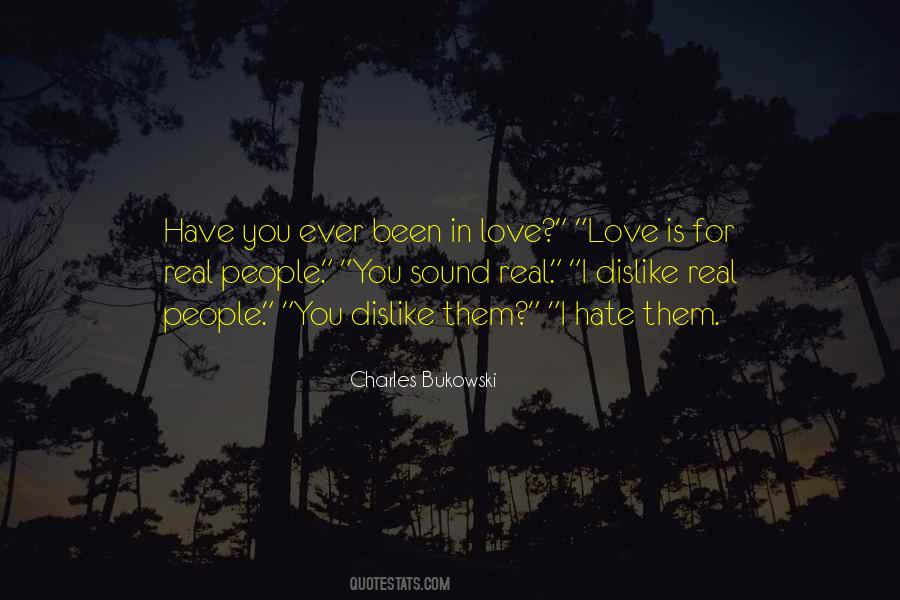 Quotes About Love Charles Bukowski #264979