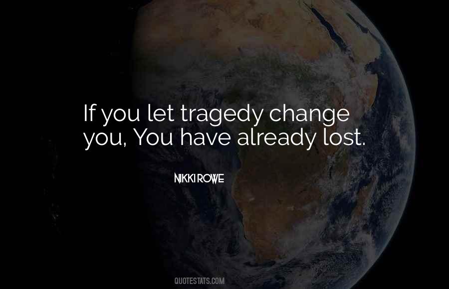 Quotes About Adversity And Change #1534393