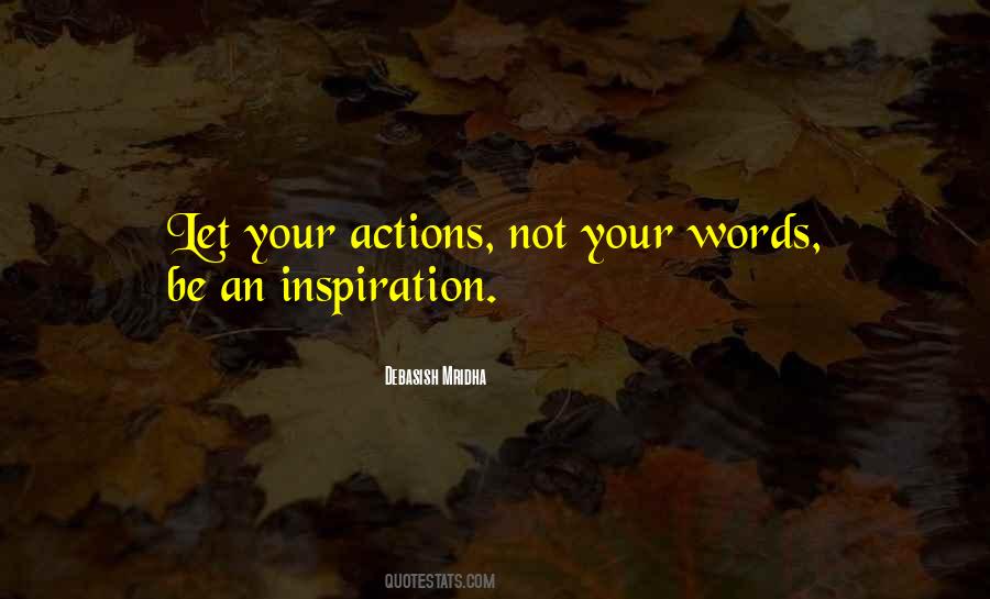 Quotes About Actions Not Words #308041
