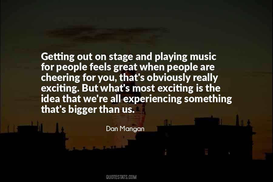 Quotes About Getting On Stage #1178800