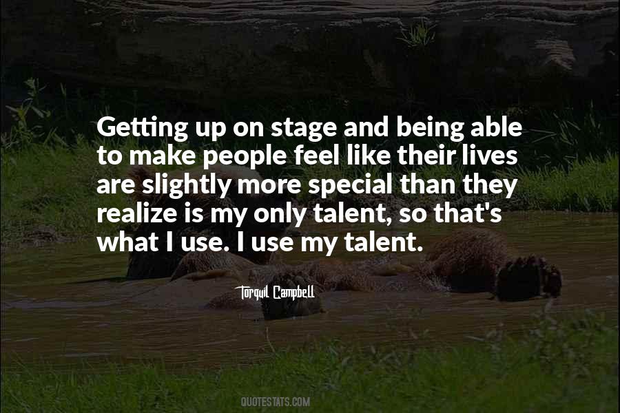 Quotes About Getting On Stage #742756