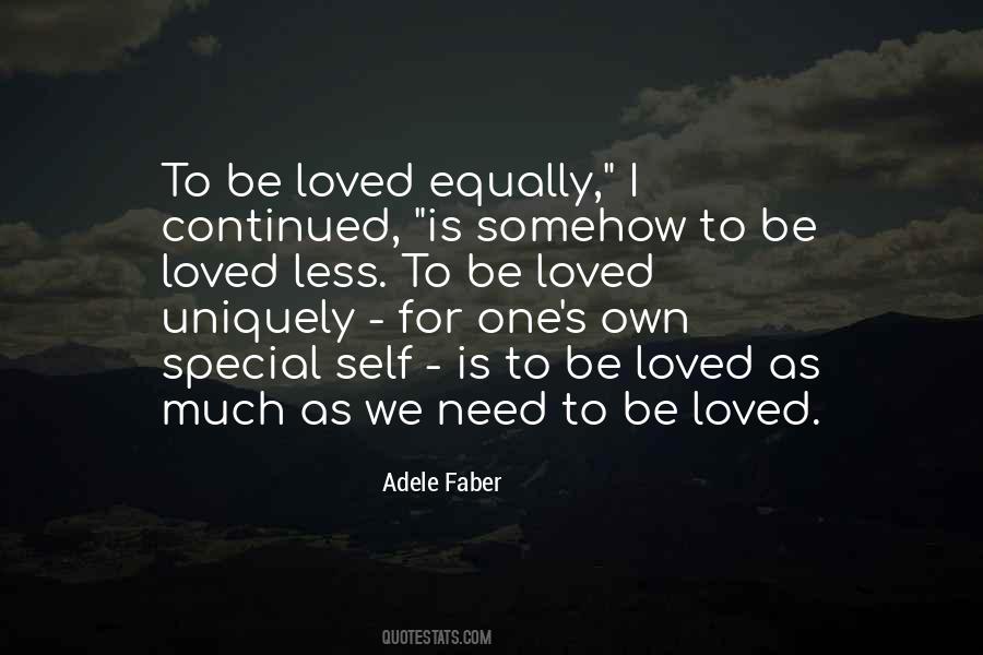 Need To Be Loved Quotes #464533