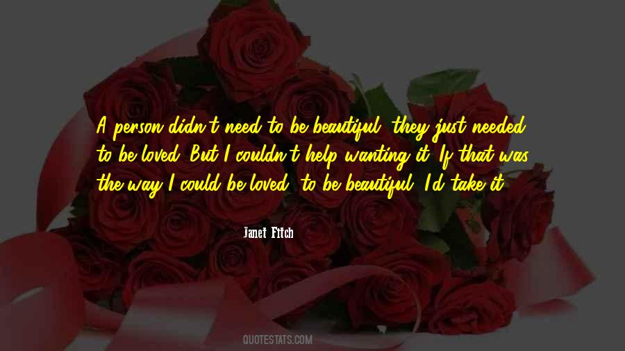 Need To Be Loved Quotes #730890