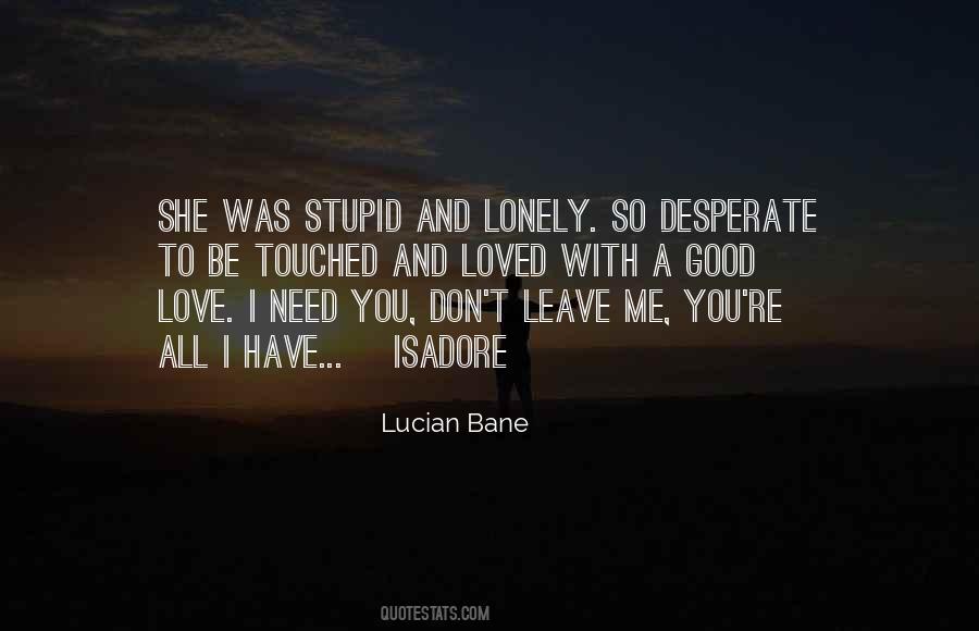 Need To Be Loved Quotes #774971