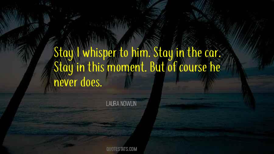 Quotes About This Moment #1786138