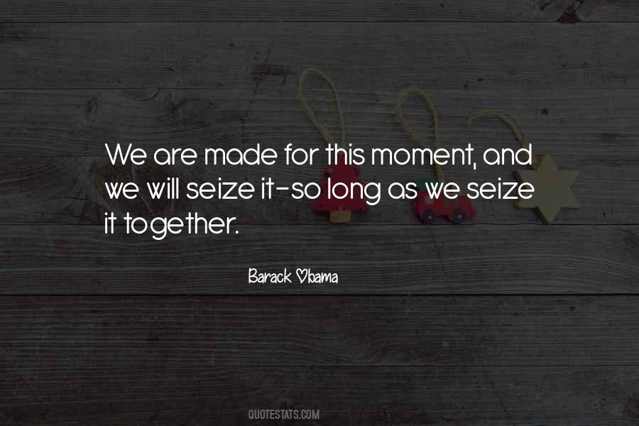 Quotes About This Moment #1788431
