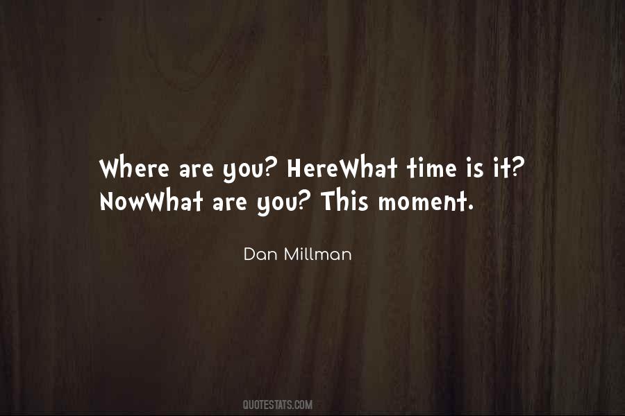 Quotes About This Moment #1823959
