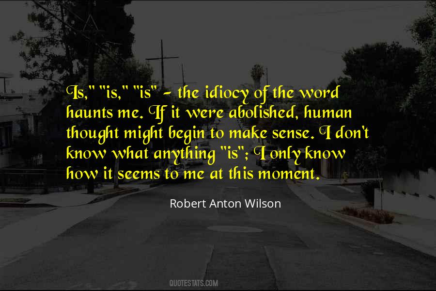 Quotes About This Moment #1855336