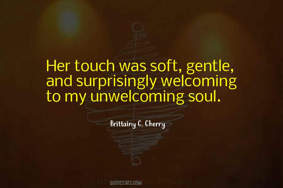 Quotes About Gentle Touch #455273
