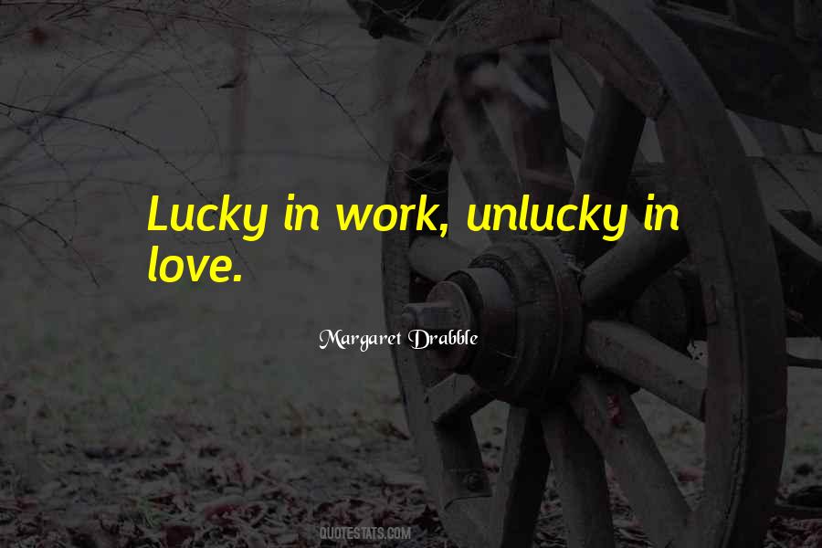 Quotes About Unlucky #756596