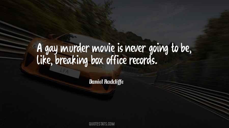 Quotes About Breaking Records #1485719