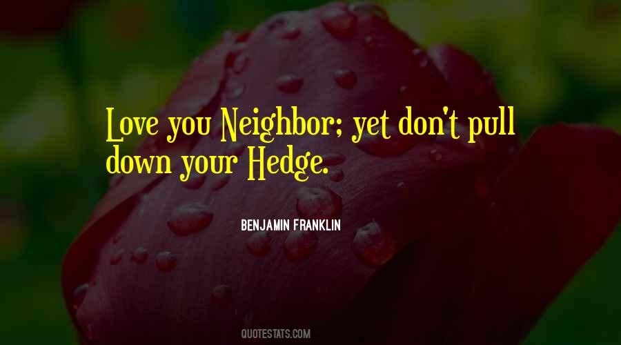 Quotes About Love Your Neighbor #1249395