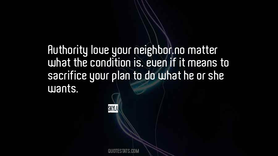 Quotes About Love Your Neighbor #1447920